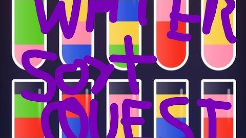 Water sort quest walkthrough part-1