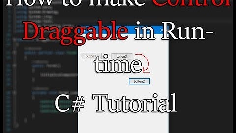 C# Tutorial-How to make control draggable in runtime