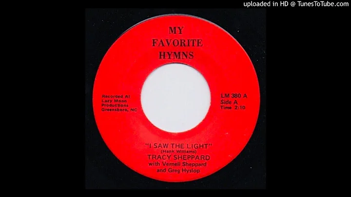 Tracy Sheppard - I Saw The Light - My Favorite Hym...