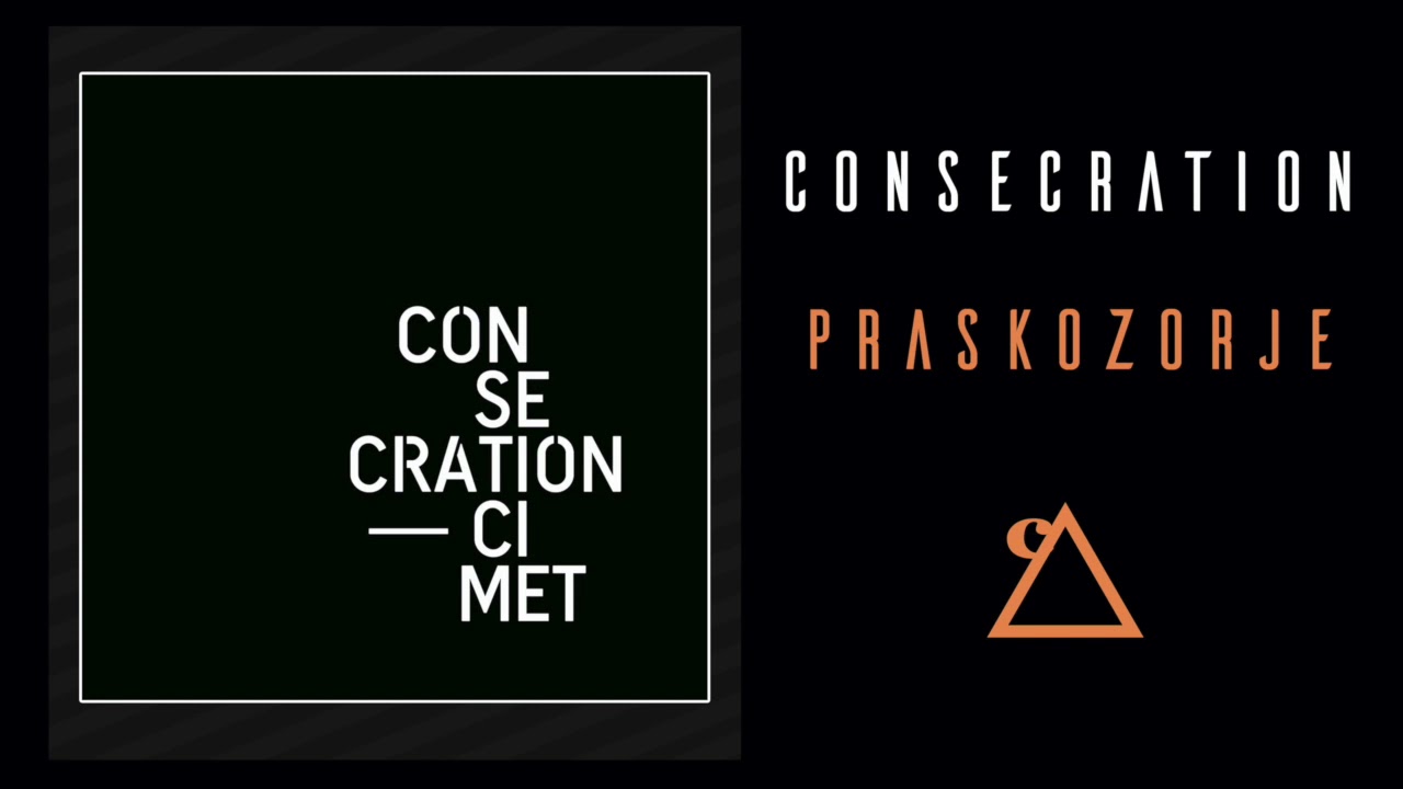 Watch Consecration - Praskozorje (official audio) on YouTube Watch Consecration - Praskozorje (official audio) on YouTube