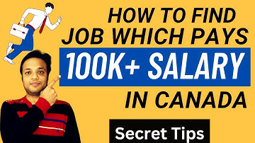 HOW TO LAND A HIGH-PAYING $100k+ JOB IN CANADA | UNLOCKING THE SECRET STRATEGIES|