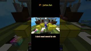 I dont need sword to win #minecraft #jartex #pro #bedwars