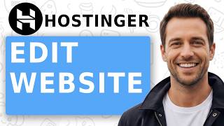 How To Edit Website In Hostinger [Full 2026 Guide]