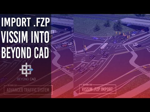 How to Import Vissim Data (.FZP) Into Beyond CAD (BETA)