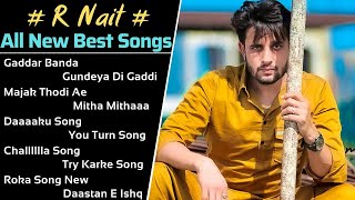R Nait All Hit Songs| R NAIT ALL SONGS Punjabi Jukebox 2021|Punjabi Hit Song
