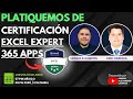 Platiquemos de la Nueva Certificación Excel Expert (Microsoft 365 Apps)