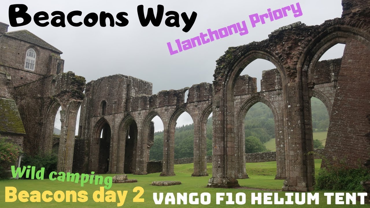 Beacons Way Strong Rain Lighting Forecast Wild Camping F10 Helium Ul 1 Tent And Llanthony Priory Youtube