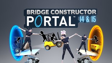 Portal Bridge Constructor Levels 14 & 15