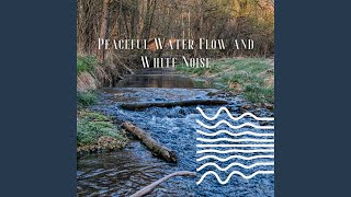 [White Noise] Mumbling Brook - Loopable