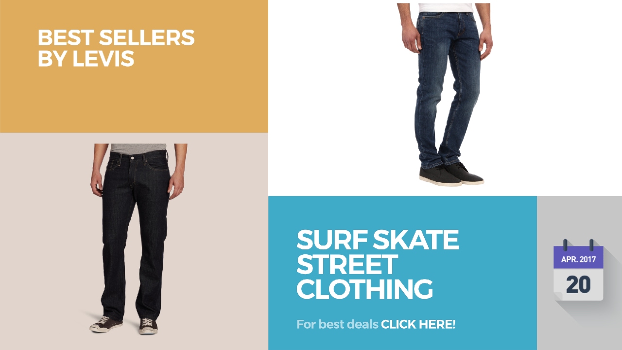 Surf Skate Street Clothing Best Sellers By Levis