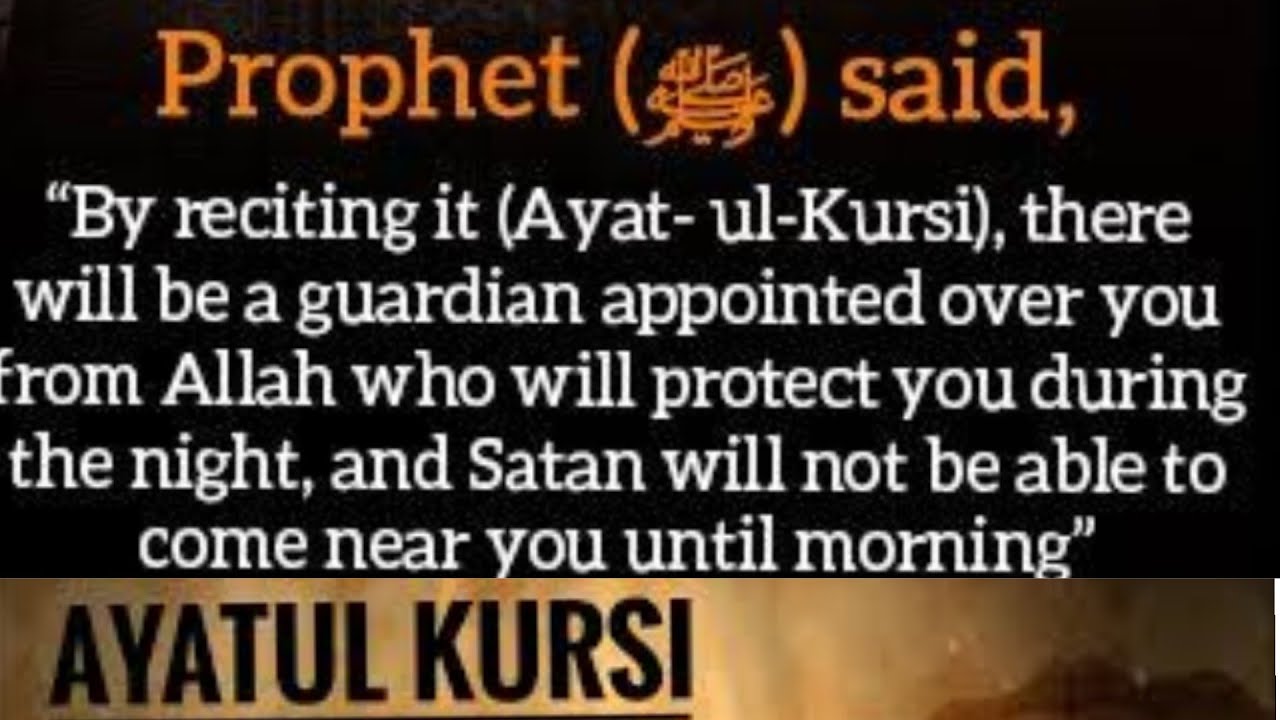  Ayat  al  Kursi  is regarded as one of the most powerful Ayat  