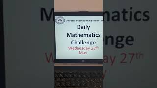 EISM Daily Mathematics Challenge May 27th