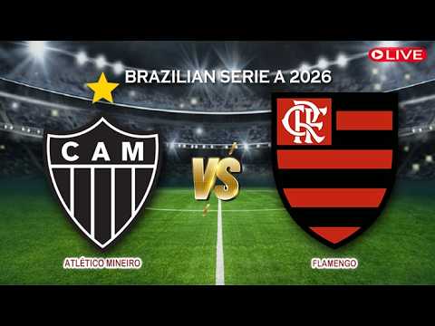🔴Atlético Mineiro Vs Flamengo | Brazilian Serie A 2026 | Live Score — football video