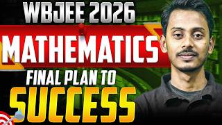 WBJEE 2026 MATH Final Study Plan | Best Strategy for WBJEE 2026 Math | LET'S IMPROVE