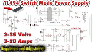 TL494 Variable Switch Mode Power Supply 0-35V 0-20Amps