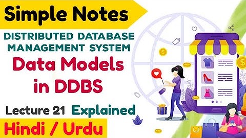 Lecture 21 | What is Data Model ? Which data model is used in Distributed database systems in Hindi