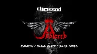 Dj Assad Ft. Mohombi, Craig David & Greg Parys - Addicted (Extended No Rap Version)