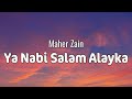 Maher Zain Ya Nabi Salam Alayka Lyrics 