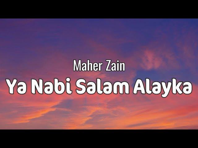 Maher Zain - Ya Nabi Salam Alayka (Lyrics)