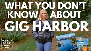 Don't Move to Gig Harbor Until You Know THIS: The Truth About Living Here!