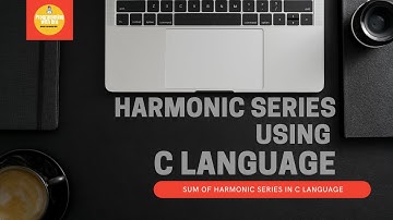 Harmonic Series Using C language || Part-5