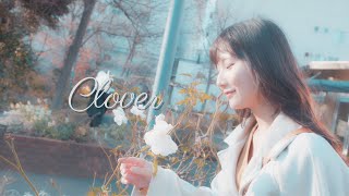 【Cru】clover Official Music Video