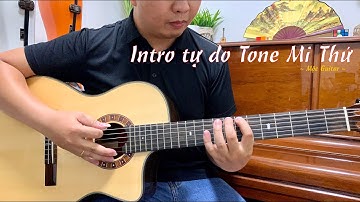 Hướng dẫn intro tự do tone Mi thứ || Mộc Guitar