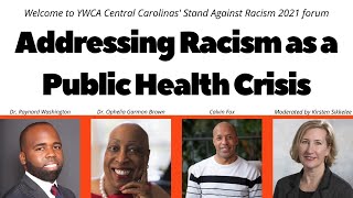 Addressing Racism as a Public Health Crisis
