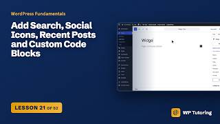Information Add Search, Social Icons, Recent Posts and Custom Code Blocks | WordPress Training Update