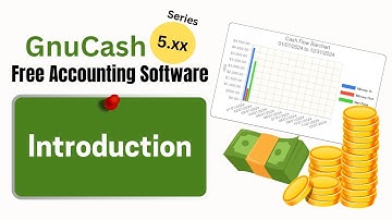 Introduction To GnuCash- Free Accounting Software 5.0-Series