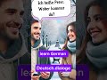 Learn Deutsch |speak Deutsch #viral #1000subscribers #foryou #subcriber kese berhain @learngerman
