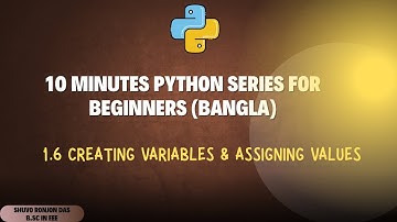 1.6 Creating Variables and Assigning Values Part 02 | 10 Minutes Python Series for Beginners