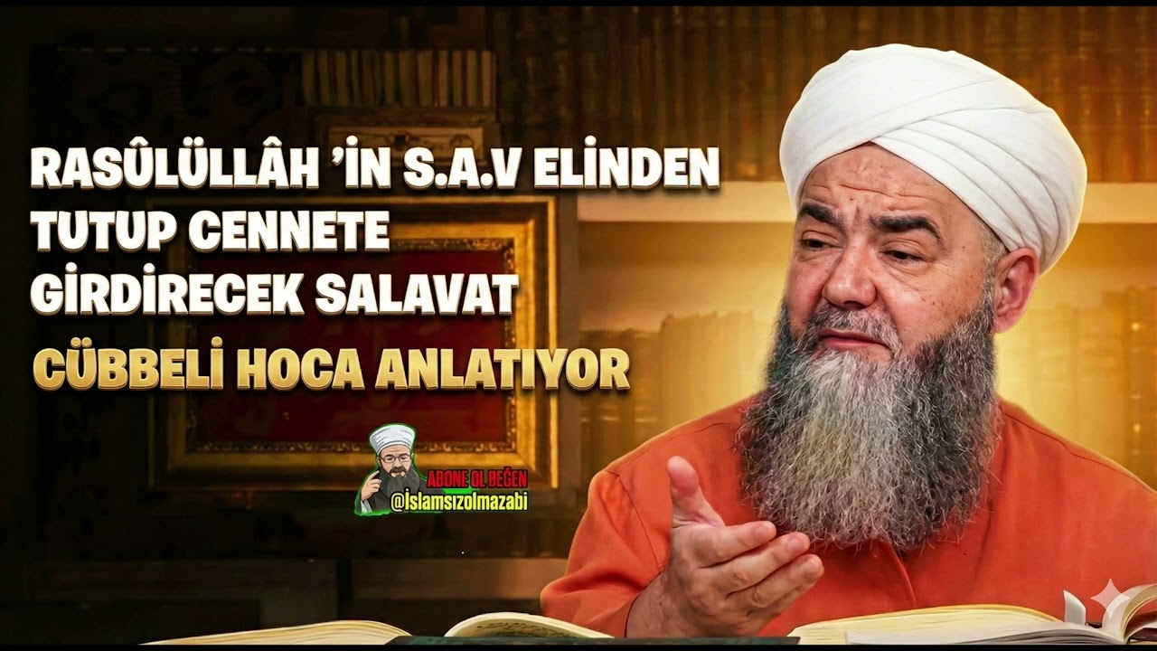 RASÛLÜLLÂHﷺ’İN ELİNDEN TUTUP CENNETE GİRDİRECEK SALAVAT