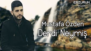 Mustafa Özden - Derdi Neymiş | Erzurum Müzik © 2019