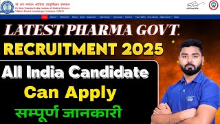 Latest Govt Pharmacist Recruitment 2025 Apply Now