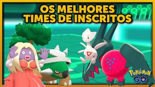 AS MELHORES PARTIDAS DE PVP USANDO TIME DE POKÉMON DOS INSCRITOS