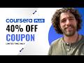 Coursera 40% OFF Coupon Code | Limited-Time Deal