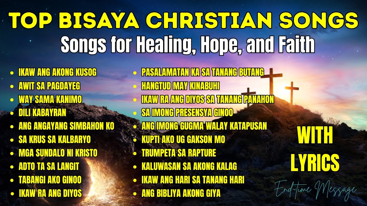 Best Bisaya Christian Songs " Ikaw Ang Akong Kusog" with Lyrics Top Bisaya Christian Songs With Lyrics
