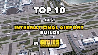 TOP 10 best International Airport Builds in Cities: Skylines | 2022 Edition screenshot 4