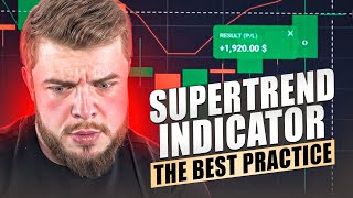 🔴 SUPERTREND INDICATOR: UNDERSTANDING BASICS AND BEST PRACTICE | Supertrend Strategy | Supertrend