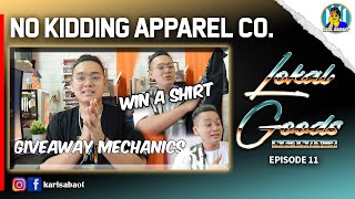 NO KIDDING APPAREL CO. | SHIRT GIVEAWAY | LOKAL GOODS CLOTHING REVIEW | SPECIAL EPISODE