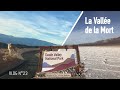 La valle de la mort les lieux incontournables