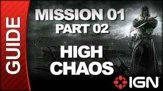 Dishonored - High Chaos Walkthrough - Mission 1: Dishonored pt 2