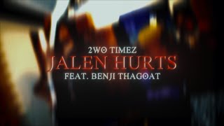 Jalen Hurts - Ft. Benji ThaGoat [Official Music Video] | Shot By @Alleuv