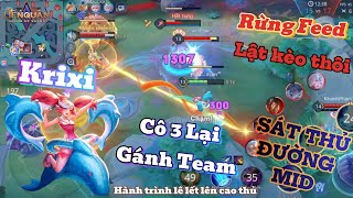 Rừng Quá Feed Krixi Trở Thành Sát Thủ Gánh Team Lật Kèo 