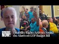 “It Is Going to Kill People”: Disability Rights Activist Speaks Out on Trump’s “Big, Beautiful Bill”