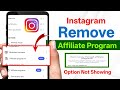 Instagram Affiliate Program Removed? 😱 | New Update 2026 | Affiliate Option Not Showing Fix 
