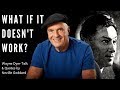 🗝️What If It Doesn't Work? Wayne Dyer & Neville Goddard Quotes from The Power Of Awareness