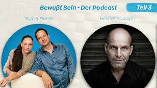 Rund ums Manifestieren  - Bewußt sein   Der Podcast   Teil 3