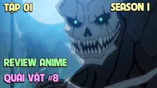 Kaiju no 8 - Trở Thành Quái Vật  Số 8 | Tập 01 | Tóm Tắt Anime